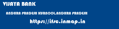 VIJAYA BANK  ANDHRA PRADESH KURNOOL,ANDHRA PRADESH    ifsc code